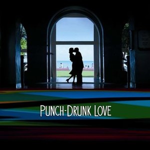 Punch-Drunk-Love